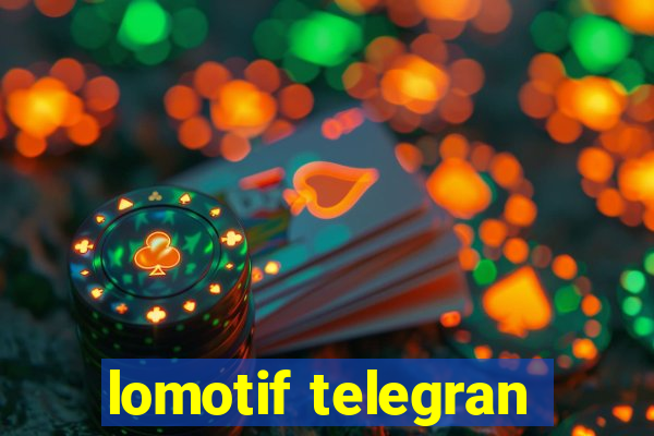 lomotif telegran